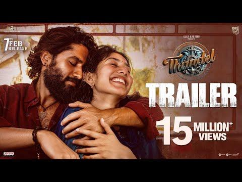 Thandel — Official Trailer